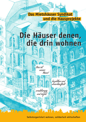 Die Häuser denen, die drin wohnen