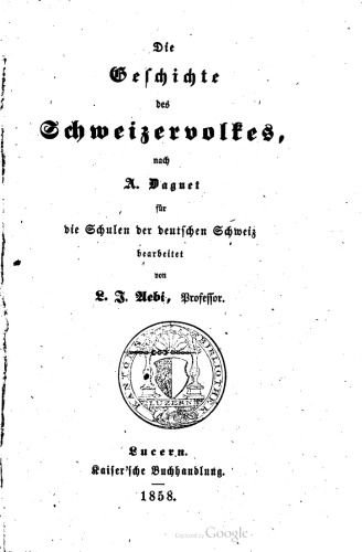 Geschichte des Schweizervolkes nach A. Daguet für die Schulen der deutschen Schweiz