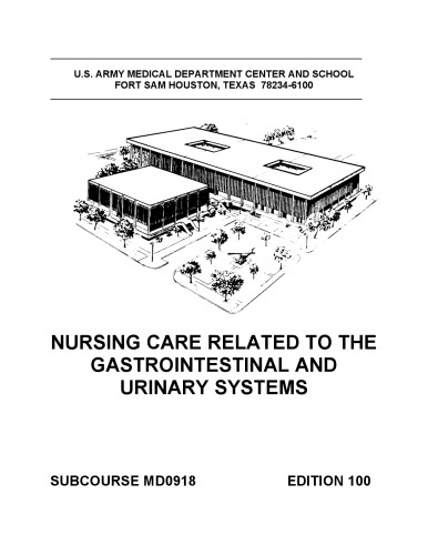 Nursing Care Related to the Gastrointestinal and Urinary Systems MD0918