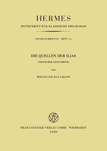 Die Quellen der Ilias (Troischer Sagenkreis)