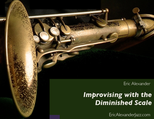 Improvising with the Diminished Scale