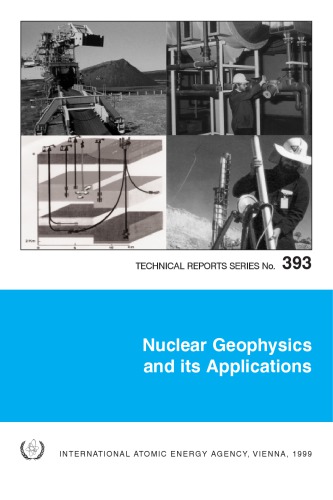 Nuclear Geophysics and its Applications (IAEA TRS-393)