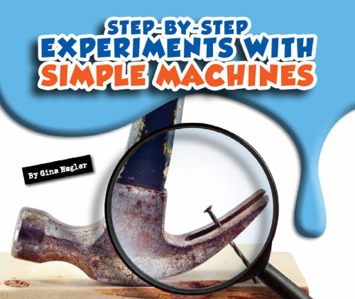 Step-by-Step Experiments with Simple Machines