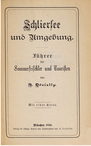 Schliersee und Umgebung. Ein Führer für Sommerfrischler und Touristen