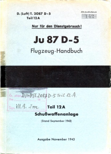 Junkers Ju 87 D-5Flugzeug – Handbuch. Teil 12A - Schusswaffenanlage