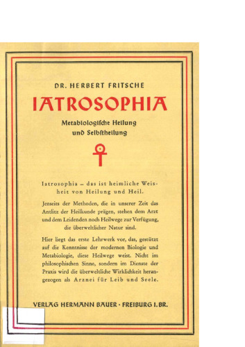 Iatrosophia. Metabiologische Heilung und Selbstheilung