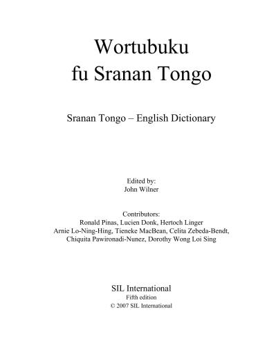 Wortubuku fu Sranan Tongo. Sranan Tongo – English Dictionary