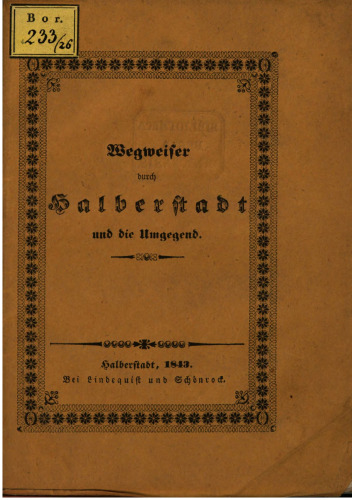 Wegweiser durch Halberstadt und die Umgegend für Heimische und Fremde