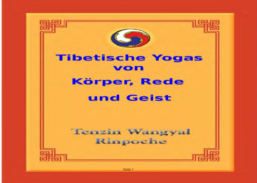 Tibetische Yogas von Körper, Rede und Geist