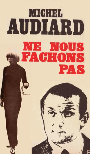 Ne nous fachons pas