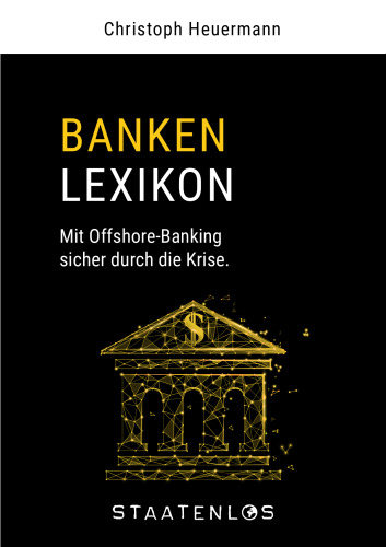 Banken Lexikon - Mit Offshore sicher durch die Krise.