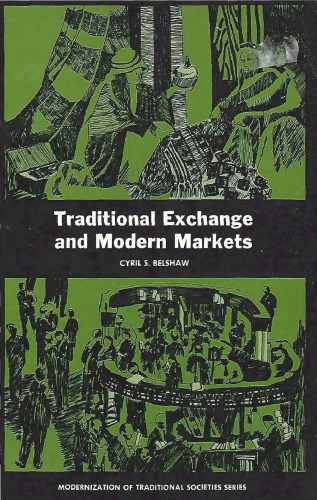 Traditional Exchange and Modern Markets
