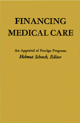 Financing Medical Care: An Appraisal of Foreign Programs