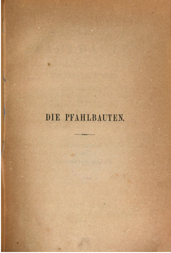 Die Pfahlbauten des Neuenburger Sees