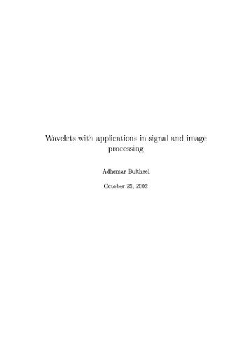 Wavelets with applications in signal and image processing
