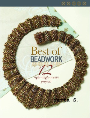 Best of Beadwork 12 Right-Angle Weave Stitch Projects