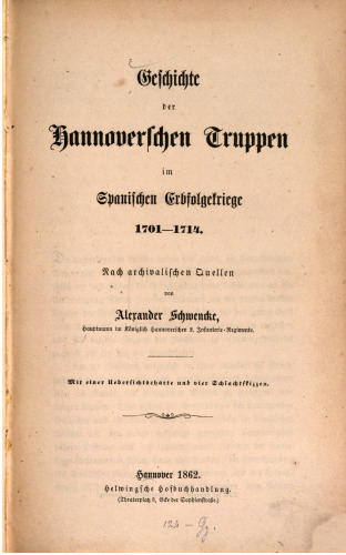 Geschichte der Hannoverschen Truppen im Spanischen Erbfolgekrieg 1701-1714