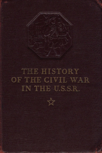 The History of the Civil War in the U.S.S.R.