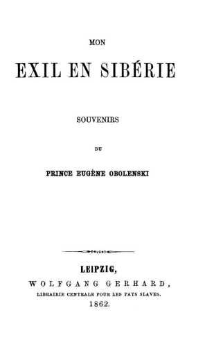 Mon exil en Sibérie - Souvenirs du prince Obolenski