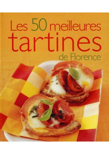 Les 50 Meilleures Tartines De Florence