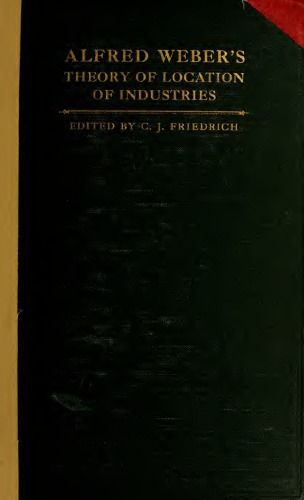 Alfred Weber's Theory of the Location of Industries