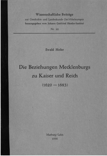 Die Beziehungen Mecklenburgs zu Kaiser und Reich (1620-1683)