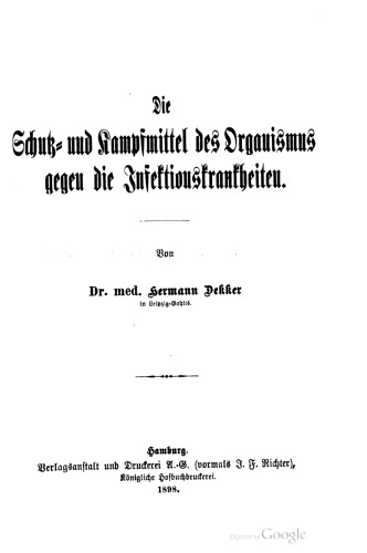 Die Schutz- und Kampfmittel des Organismus gegen die Infektionskrankheiten
