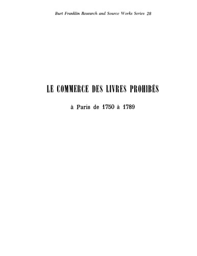 Le commerce des livres prohibés à Paris de 1750 à 1789