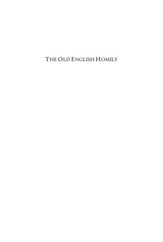 The Old English Homily: Precedent, Practice, and Appropriation