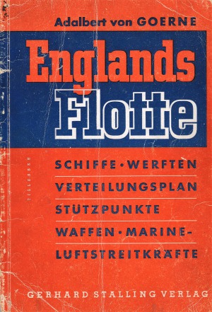 Englads Flotte. Schiffe, Werften,Verteilungsplan, Sttzpunkte, Waffen, Marine-Luftstreitkrfte