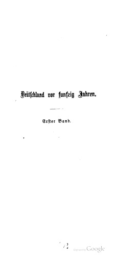 Deutschland seit hundert Jahren : Geschichte der Gebiets-Eintheilung [Gebietseinteilung] und der politischen Verfassung unseres Vaterlandes