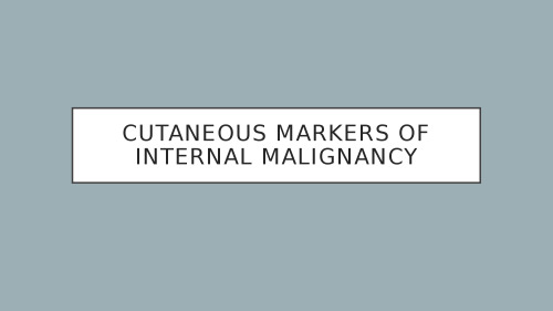Cutanenous markers of internal malignancy