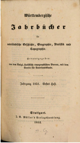 Württembergische Jahrbücher für Vaterländische Geschichte, Geographie, Statistik und Topographie