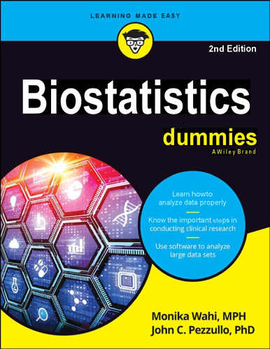 Biostatistics For Dummies, 2e (Jul 18, 2024)_(1394251467)_(For Dummies)