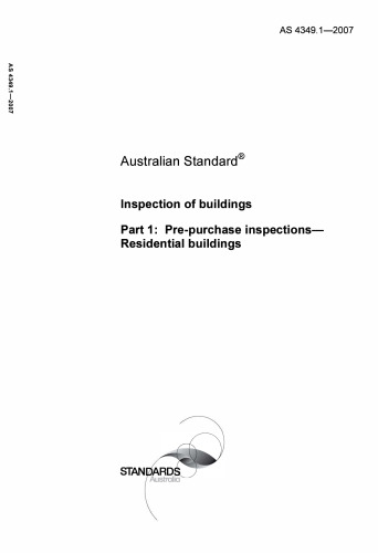 Australia Standard Inspection of buildings Part 1: Pre-purchase inspections Residential buildings AS 4349.1-2007