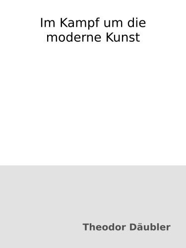 Im Kampf um die moderne Kunst