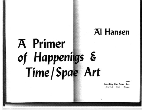 A Primer of Happenings & Time Space Art