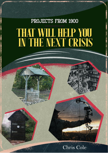 Projects From 1900 That Will Help You In The Next Crisis