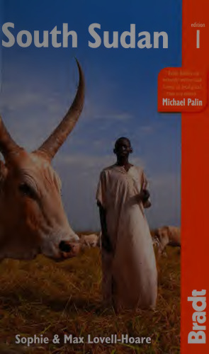 South Sudan: The Bradt Travel Guide