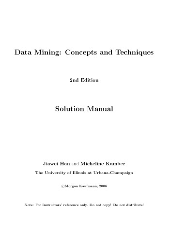 Data Mining: Concepts and Techniques 2nd Ed Solution Manual