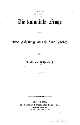 Die koloniale Frage und ihre Lösung durch das Reich