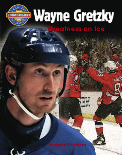 Wayne Gretzky. Greatness on Ice