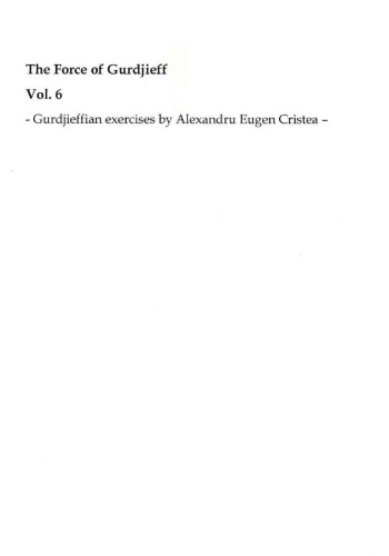 The Force of Gurdjieff Vol.6 - Gurdjieffian exercises