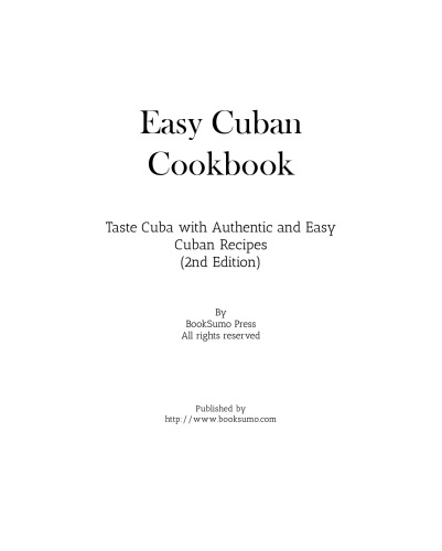 Easy Cuban Cookbook Taste Cuba with Authentic and Easy Cuban Recipes