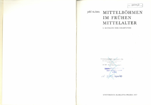 Mittelböhmen im frühen Mittelalter I. Katalog der Grabfunde