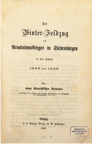 Der Winter-Feldzug des Revolutionskrieges in Siebenbürgen in den Jahren 1848 und 1849