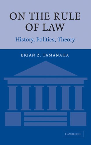 On the Rule of Law : History, Politics, Theory