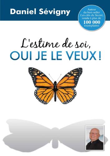 L'estime de soi, OUI JE LE VEUX!