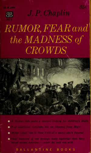 Rumor, fear, and the madness of crowds