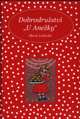 Dobrodružství paní Anežky: Výbor z něm. prozaických švank°u